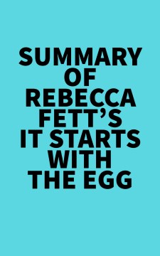Summary of rebecca fett's it starts with the egg Irb Media.