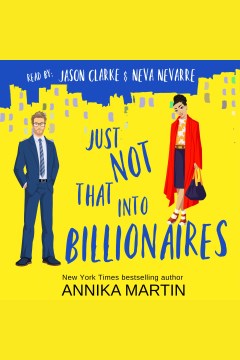 Just not that into billionaires [electronic resource] / Annika Martin.