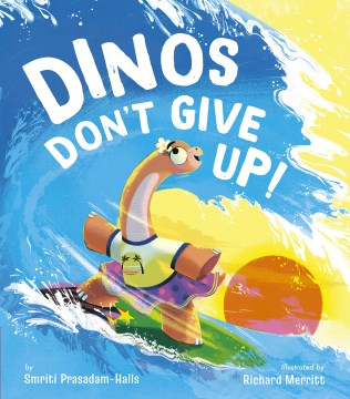 Dinos Don't Give Up!