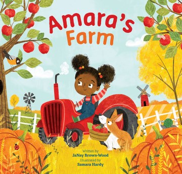 Amara's farm / written by JaNay Brown-Wood ; illustrated by Samara Hardy.