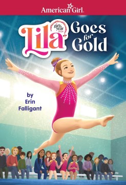 Lila goes for gold / by Erin Falligant.