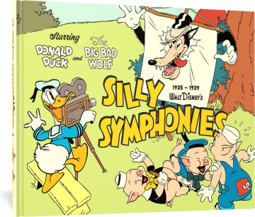 Walt Disney presents Silly Symphonies 1935-1939 : starring the Big Bad Wolf and Donald Duck / written by Ted Osborne and Merrill de Maris ; drawn by Al Taliaferro and Hank Porter.