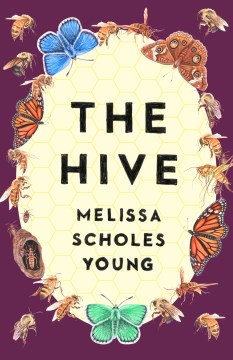 The hive Melissa Scholes Young.