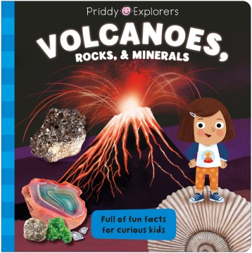 Volcanoes, Rocks, and Minerals
