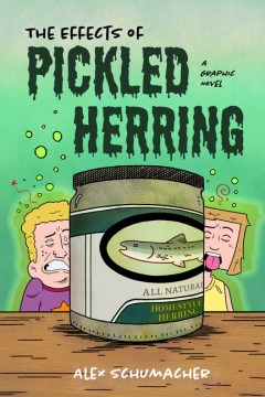 The Effects of Pickled Herring : A Graphic Novel