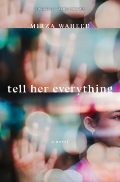 Tell her everything : a novel