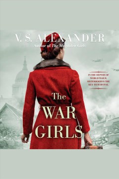 The War Girls [electronic resource] / V.S Alexander.