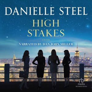 High stakes : a novel / by Danielle Steel.