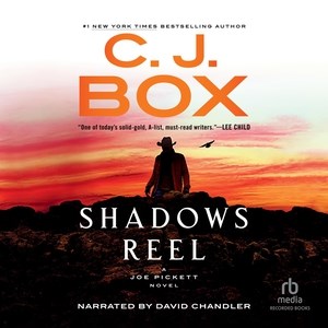 Shadows reel / C.J. Box.