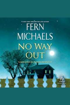 No way out [electronic resource] / Fern Michaels.