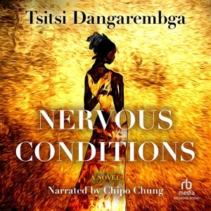Nervous conditions : a novel