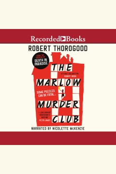 The Marlow Murder Club [electronic resource] : a novel / Robert Thorogood.