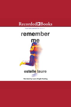 Remember me [electronic resource] / Estelle Laure.