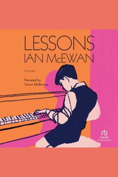 Lessons [electronic resource] / Ian McEwan.