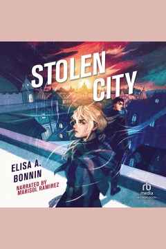 Stolen city [electronic resource] / Elisa A. Bonnin.