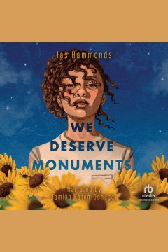 We deserve monuments [electronic resource] / Jas Hammonds.