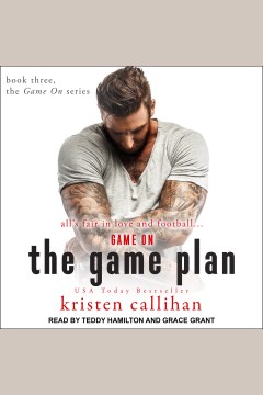 The game plan [electronic resource] / Kristen Callihan.