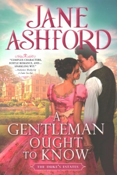 A gentleman ought to know / Jane Ashford.
