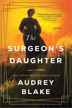 The surgeon's daughter / Audrey Blake.