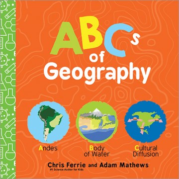 ABCs of geography / Chris Ferrie.