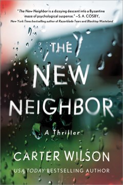 The new neighbor / Carter Wilson.