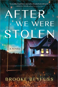 After we were stolen : a novel
