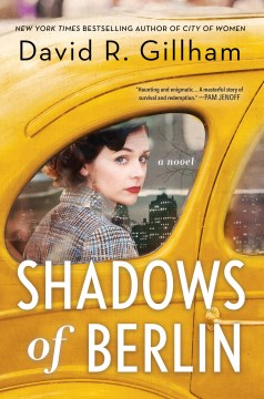 Shadows of Berlin : a novel David R Gillham.