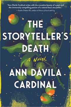 The storyteller's death : a novel / Ann Dávila Cardinal.