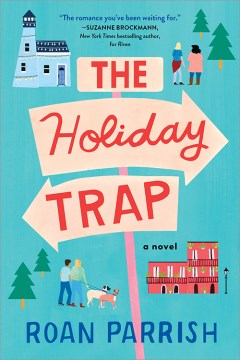 The holiday trap / Roan Parrish.