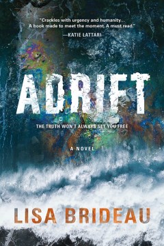 Adrift : a novel / Lisa Brideau.