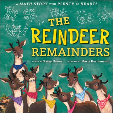 The reindeer remainders / A Math Story With Plenty of Heart