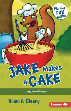 Jake makes a cake : long vowel sounds