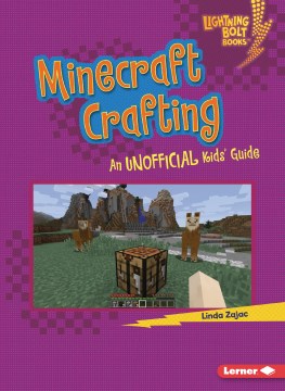 Minecraft Crafting : An Unofficial Kids' Guide