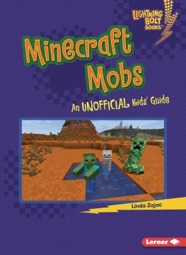 Minecraft Mobs : An Unofficial Kids' Guide