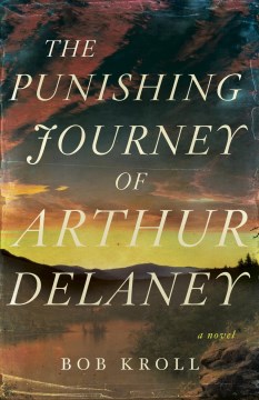The Punishing Journey of Arthur Delaney
