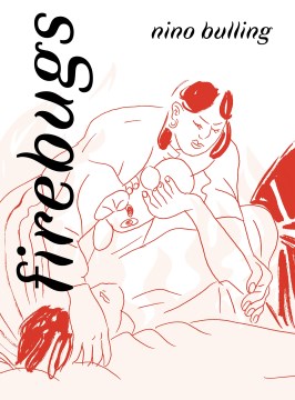 Firebugs / Nino Bulling