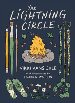 The lightning circle / Vikki VanSickle ; with illustrations by Laura K. Watson.