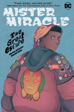 Mister Miracle. The great escape / written by Varian Johnson ; illustrated by Daniel Isles ; lettered by AndWorld Design.