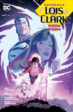Superman: Lois & Clark : doom rising