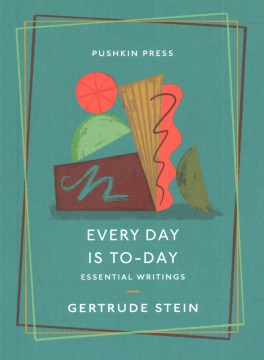Every Day Is To-day : Essential Writings