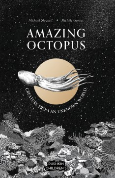 Amazing Octopus : Creature from an Unknown World