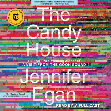 The candy house [electronic resource] : a novel / Jennifer Egan.