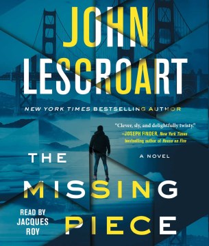 The missing piece / John Lescroart.