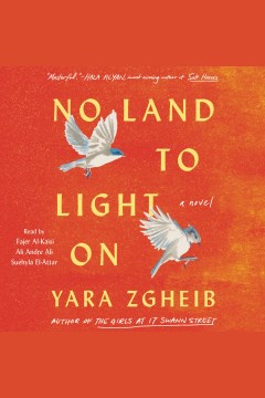 No land to light on [electronic resource] / Yara Zgheib.