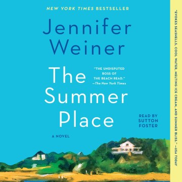 The summer place / Jennifer Weiner.