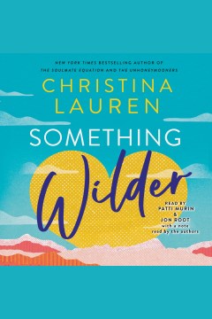 Something wilder [electronic resource] / Christina Lauren.