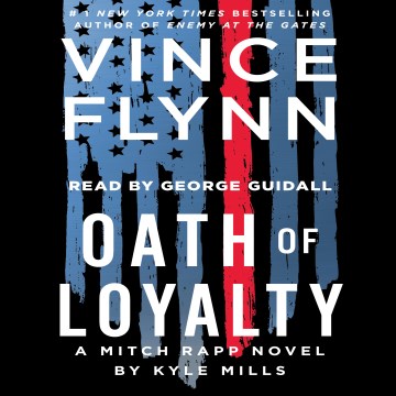 Oath of loyalty [electronic resource] / Vince Flynn