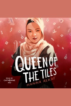 Queen of the tiles [electronic resource] / Hanna Alkaf.