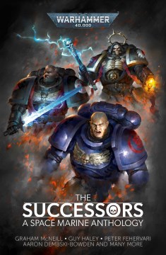 The successors : a space marine anthology.