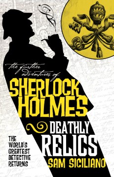 The Further Adventures of Sherlock Holmes : Deathly Relics